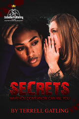 Secrets: What you dont know can kill you!