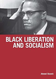 BLACK LIBERATION AND SOCIALISM