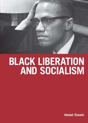 BLACK LIBERATION AND SOCIALISM