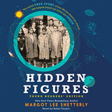 HIDDEN FIGURES YOUNG READERS' EDITION