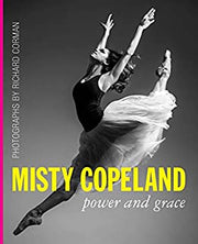 MISTY COPELAND: POWER AND GRACE