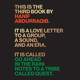 GO AHEAD IN THE RAIN: NOTES TO A TRIBE CALLED QUEST