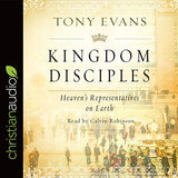 KINGDOM DISCIPLES: HEAVEN'S REPRESENTATIVES ON EARTH