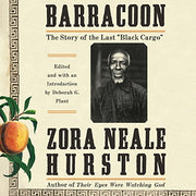 BARRACOON: THE STORY OF THE LAST "BLACK CARGO"