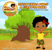 LITTLE WANDA FINDS A CURE FOR NANA